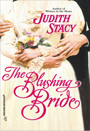 The Blushing Bride (Mills &amp; Boon Historical): First edition