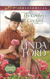 The Cowboy's City Girl (Mills & Boon Love Inspired Historical) (Montana Cowboys, Book 3) (9781474048811)