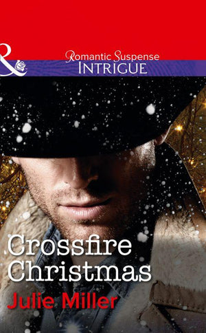 The Precinct - Crossfire Christmas (Mills &amp; Boon Intrigue) (The Precinct, Book 8): First edition