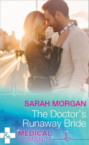 The Doctor&#39;s Runaway Bride (Mills &amp; Boon Medical)
