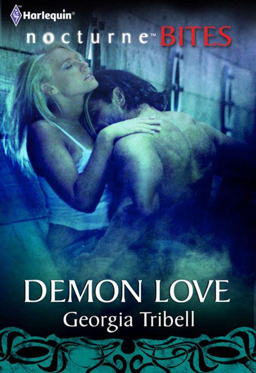 Demon Love (Mills & Boon Nocturne Bites): First edition (9781408936603)