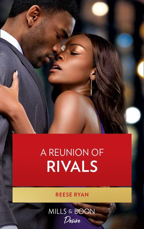 The Bourbon Brothers - A Reunion Of Rivals (Mills &amp; Boon Desire) (The Bourbon Brothers, Book 4)