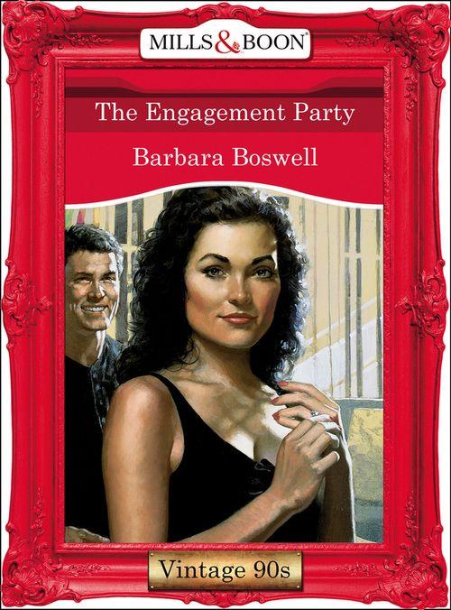 The Engagement Party (Mills &amp; Boon Vintage Desire): First edition