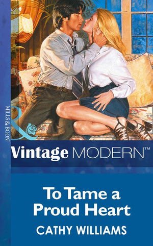 9 to 5 - To Tame a Proud Heart (Mills &amp; Boon Modern) (9 to 5, Book 4): First edition