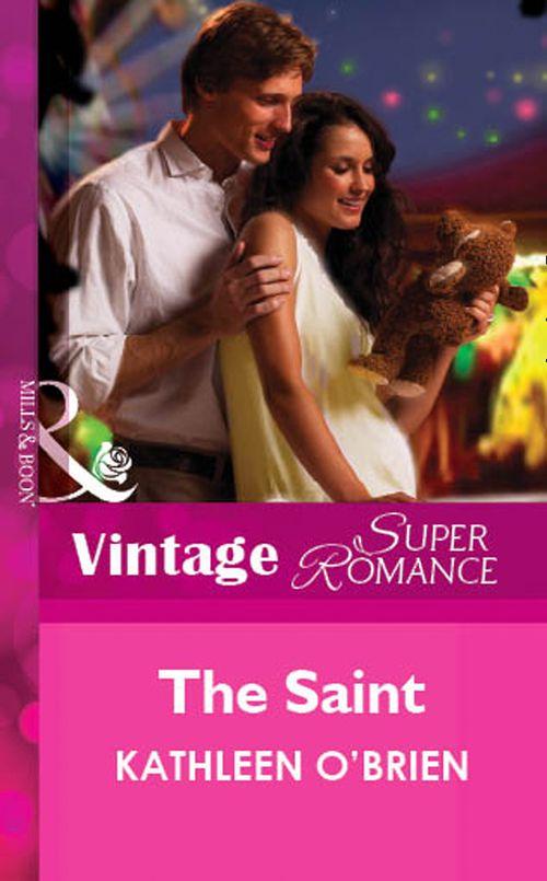 The Saint (Mills &amp; Boon Vintage Superromance): First edition
