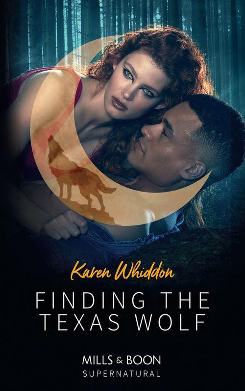 Finding The Texas Wolf (Mills &amp; Boon Supernatural)