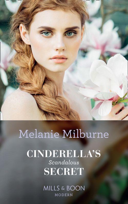 Secret Heirs of Billionaires - Cinderella&#39;s Scandalous Secret (Mills &amp; Boon Modern) (Secret Heirs of Billionaires, Book 29)