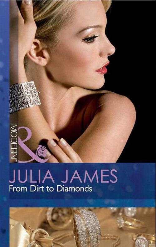 From Dirt to Diamonds (Mills &amp; Boon Modern): First edition