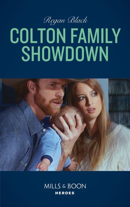The Coltons of Roaring Springs - Colton Family Showdown (Mills &amp; Boon Heroes) (The Coltons of Roaring Springs, Book 10)