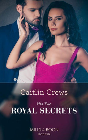 One Night With Consequences - His Two Royal Secrets (Mills &amp; Boon Modern) (One Night With Consequences, Book 55)