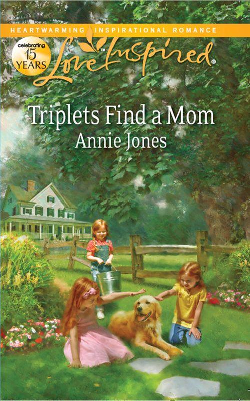 Triplets Find A Mom (Mills &amp; Boon Love Inspired): First edition