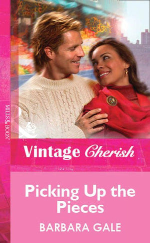 Picking Up the Pieces (Mills &amp; Boon Vintage Cherish): First edition