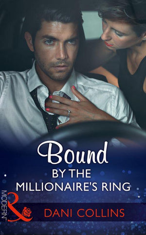 The Sauveterre Siblings - Bound By The Millionaire&#39;s Ring (Mills &amp; Boon Modern) (The Sauveterre Siblings, Book 3)