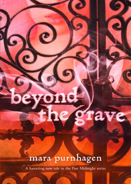 Past Midnight - Beyond The Grave (Past Midnight, Book 3): First edition