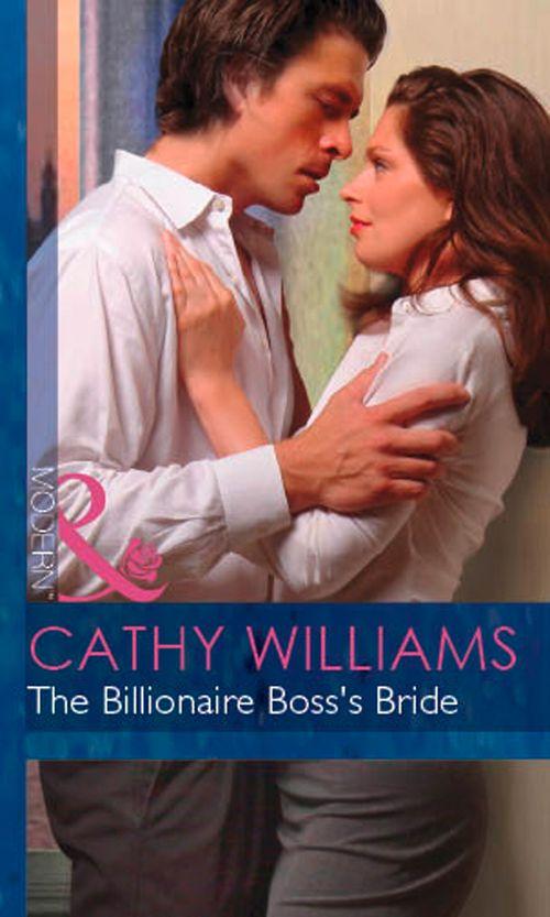 In Love with Her Boss - The Billionaire Boss&#39;s Bride (Mills &amp; Boon Modern) (In Love with Her Boss, Book 7): First edition