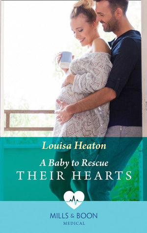 A Baby To Rescue Their Hearts (Mills & Boon Medical) (9780008915520)