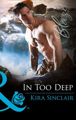 SEALs of Fortune - In Too Deep (Mills &amp; Boon Blaze) (SEALs of Fortune, Book 2): First edition