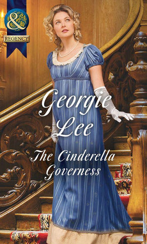 The Cinderella Governess (Mills & Boon Historical) (The Governess Tales, Book 1) (9781474042567)
