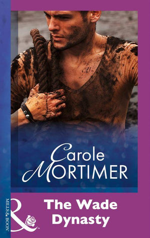 The Wade Dynasty (Mills & Boon Modern): First edition (9781474030380)