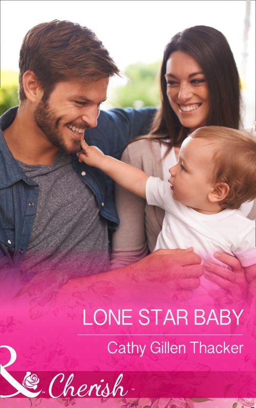 McCabe Multiples - Lone Star Baby (Mills &amp; Boon Cherish) (McCabe Multiples, Book 5): First edition