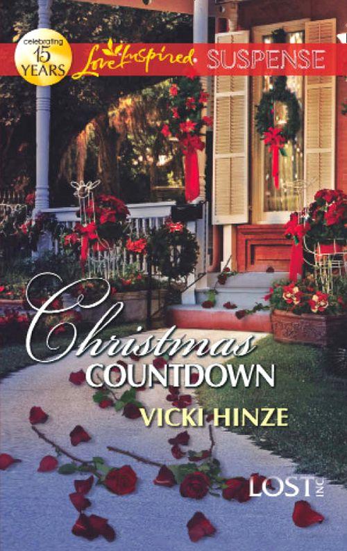 Lost, Inc. - Christmas Countdown (Mills &amp; Boon Love Inspired Suspense) (Lost, Inc., Book 2): First edition