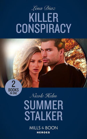 Killer Conspiracy / Summer Stalker: Killer Conspiracy (The Justice Seekers) / Summer Stalker (A North Star Novel Series) (Mills &amp; Boon Heroes)