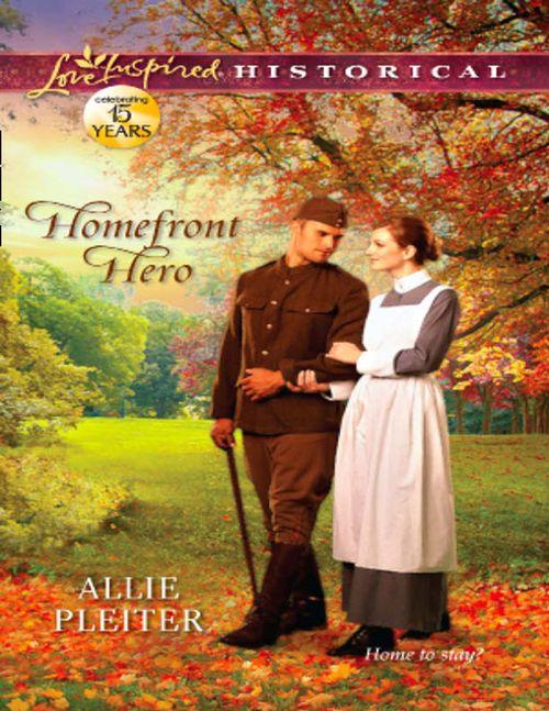 Homefront Hero (Mills &amp; Boon Love Inspired Historical): First edition