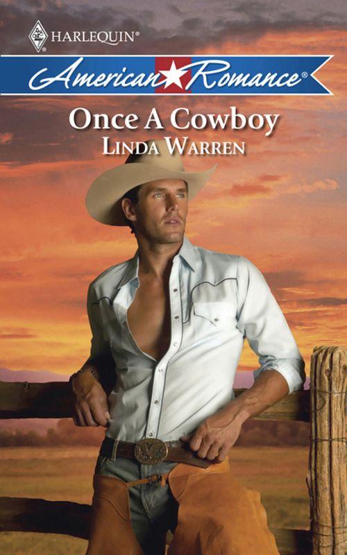 Once a Cowboy (Mills &amp; Boon American Romance): First edition