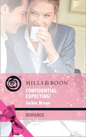 Baby on Board - Confidential: Expecting! (Mills &amp; Boon Romance) (Baby on Board, Book 26): First edition