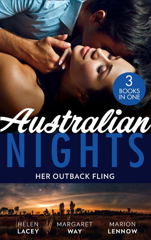 Australian Nights: Her Outback Fling: Once Upon a Bride / Her Outback Commander / The Doctor &amp; the Runaway Heiress