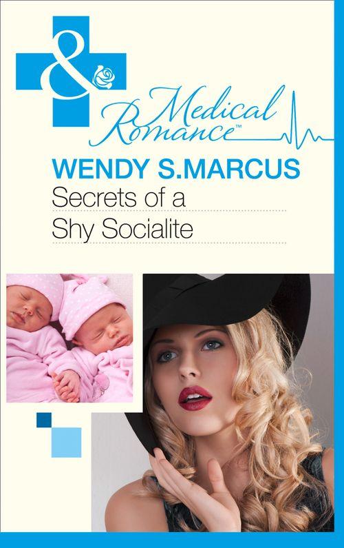 Beyond the Spotlight… - Secrets Of A Shy Socialite (Mills &amp; Boon Medical) (Beyond the Spotlight…, Book 2): First edition