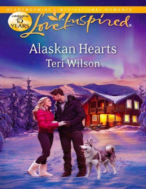 Alaskan Hearts (Mills &amp; Boon Love Inspired): First edition
