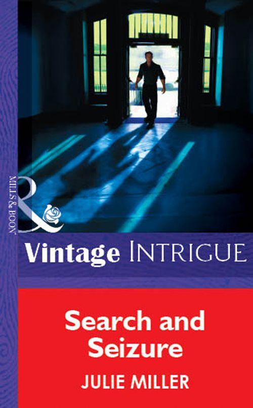 Search And Seizure (Mills &amp; Boon Vintage Intrigue): First edition
