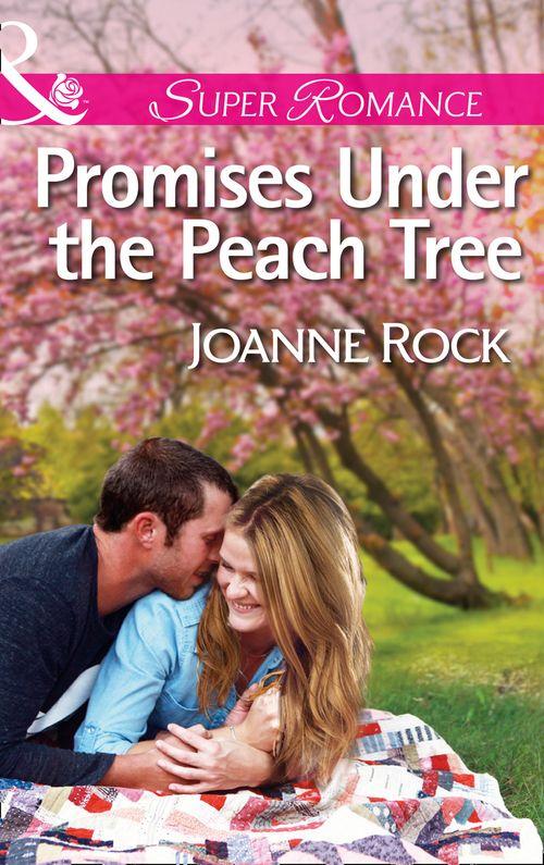 Promises Under the Peach Tree (Mills &amp; Boon Superromance): First edition
