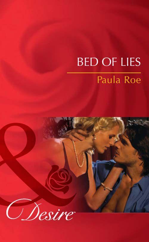 Bed of Lies (Mills &amp; Boon Desire): First edition