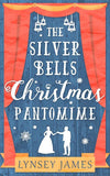 The Silver Bells Christmas Pantomime (A Luna Bay novel) (9780008189969)