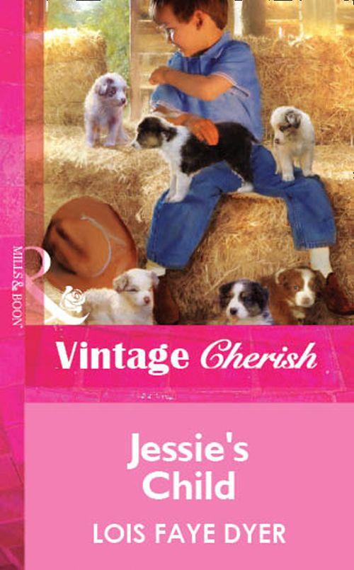 Jessie&#39;s Child (Mills &amp; Boon Vintage Cherish): First edition