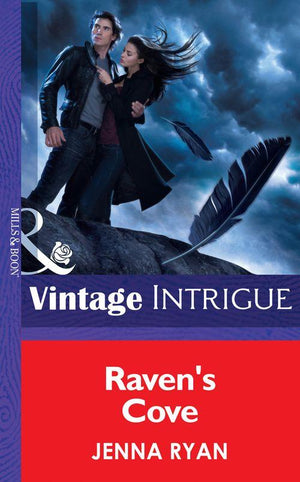Raven&#39;s Cove (Mills &amp; Boon Intrigue): First edition