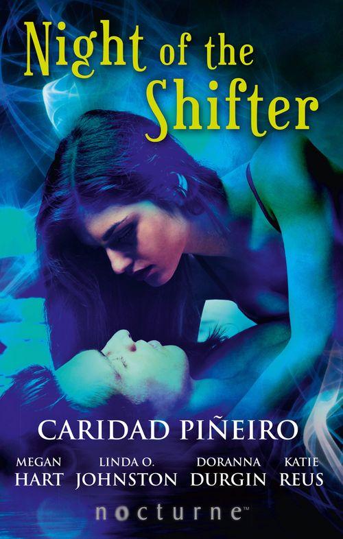 Night of the Shifter: The Shifter&#39;s Kiss / The Darkest Embrace / Cougar&#39;s Conquest / Night of the Tiger / Tempting the Jaguar (Mills &amp; Boon Nocturne): ePub First edition