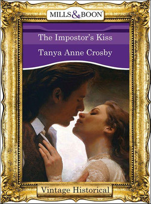 The Impostor&#39;s Kiss (Mills &amp; Boon Historical): First edition