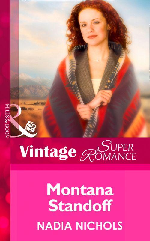 Montana Standoff (Mills &amp; Boon Vintage Superromance): First edition