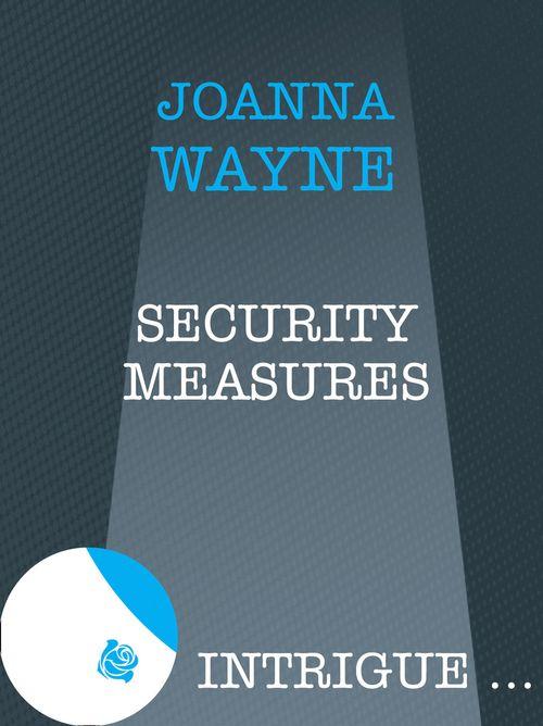 Security Measures (Mills &amp; Boon Intrigue): First edition