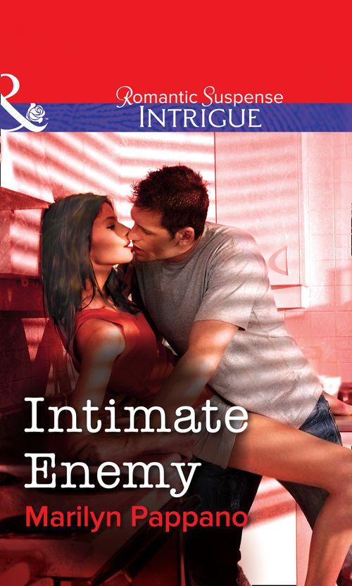 Intimate Enemy (Mills &amp; Boon Intrigue): First edition