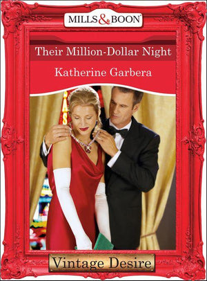 Their Million-Dollar Night (Mills & Boon Desire) (What Happens in Vegas..., Book 3): First edition (9781472038258)