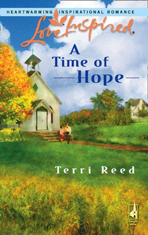 A Time of Hope (Mills &amp; Boon Love Inspired): First edition
