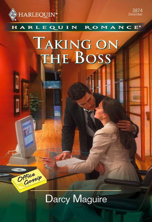 Taking On The Boss (Mills &amp; Boon Cherish): First edition