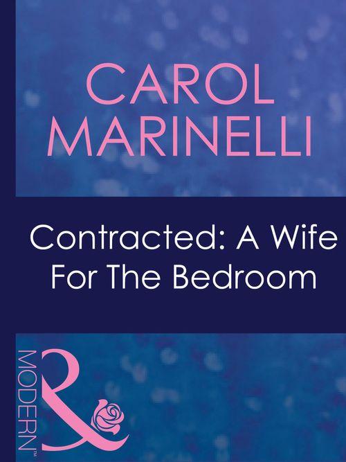 Bedded by Blackmail - Contracted: A Wife For The Bedroom (Mills &amp; Boon Modern) (Bedded by Blackmail, Book 18): First edition