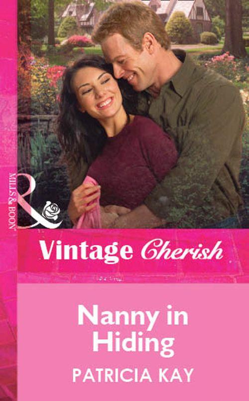Nanny in Hiding (Mills &amp; Boon Vintage Cherish): First edition