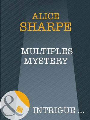 Multiples Mystery (Mills &amp; Boon Intrigue): First edition