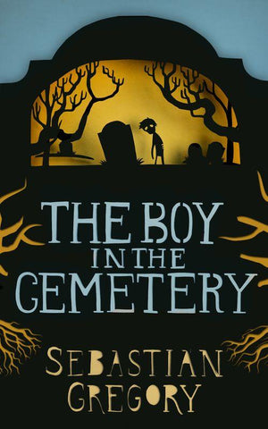The Boy In The Cemetery: First edition